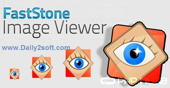 FastStone Image Viewer Free Download Latest Version Full Update!