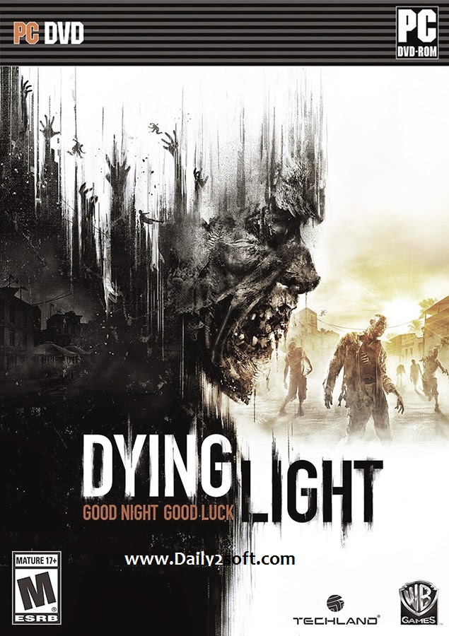 Dying Light Full Version Download Latest Games Of 2016
