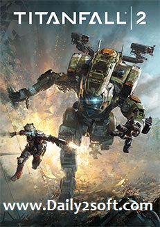 Titanfall 2 Full Version Latest Update By 2016 HERE [ PC Game]