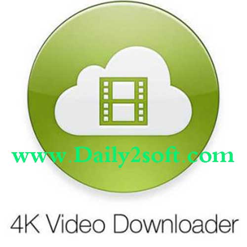 4K Video Downloader 4.4.3.2265 Crack With [Patch] Full Version