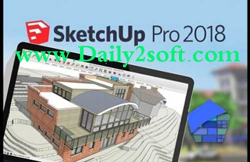 SketchUp Pro 2018 18.0.16975 + Crack Full Version [Latest] Here!