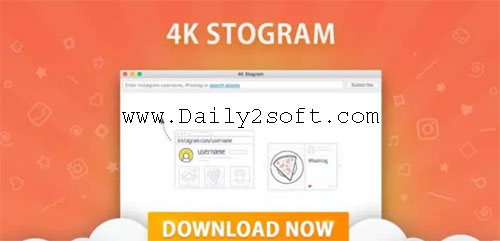 4k Stogram 2018 Crack With License Key Free [Download] is Here