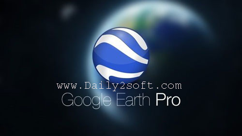 Google Earth Pro Download 7.3.2.5487 Crack & License Key For Android