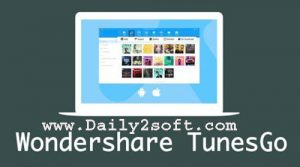 Wondershare TunesGo 9.7.3.4 Crack & Registration Code Download 